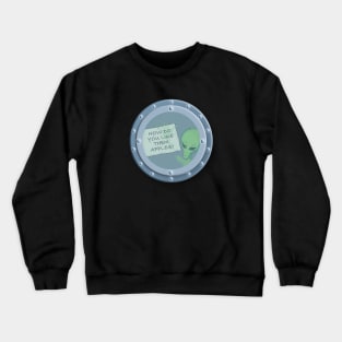 ALIEN AT UFO PORTAL HOLDING UP NOTE: HOW DO YOU LIKE THEM APPLES? Crewneck Sweatshirt